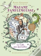 Madame Pamplemousse - Le Cafe Aux Merveilles - Tome 1