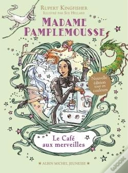Capa do artigo Madame Pamplemousse - Le Cafe Aux Merveilles - Tome 1