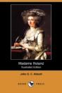 Madame Roland (Illustrated Edition) (Dod - Preview