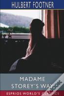 Madame Storey'S Way (Esprios Classics)
