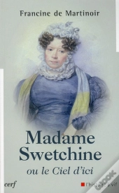 Madame Swetchine Ou Le Ciel D'Ici