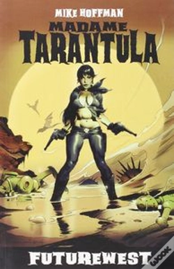 Capa do artigo Madame Tarántula: Futurewest