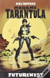 Capa do artigo Madame Tarántula: Futurewest