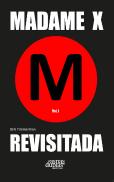 Madame X Revisitada