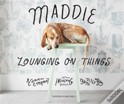 Capa do artigo Maddie Lounging On Things