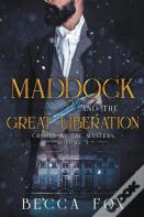 Maddock And The Great Liberation
