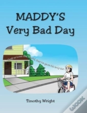 Maddy'S Very Bad Day