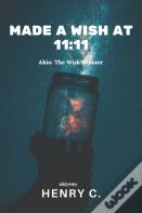 Made A Wish At 11
