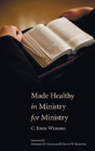 Made Healthy In Ministry For Ministry - Preview