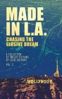 Made In L.A. Vol. 2: Chasing The Elusive Dream - Preview