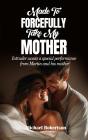 Made To Forcefully Take My Mother - Preview