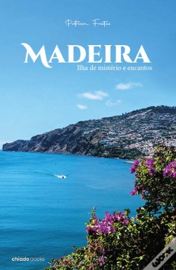 Capa do artigo Madeira - Ilha de Mistério e Encantos