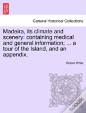 Capa do artigo Madeira, Its Climate And Scenery