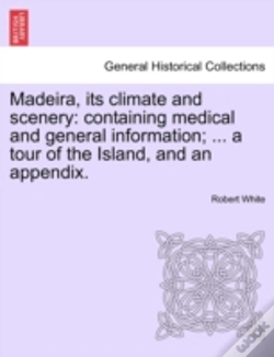Capa do artigo Madeira, Its Climate And Scenery