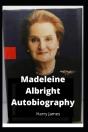 Madeleine Albright Autobiography - Preview