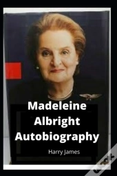 Madeleine Albright Autobiography
