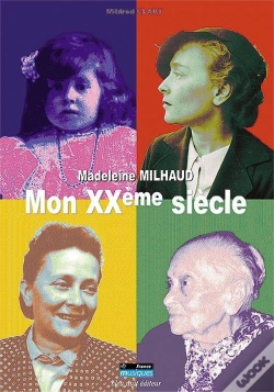Capa do artigo Madeleine Milhaud:Mon Xxe Siècle