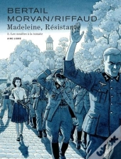 Madeleine, Résistante Tome 3 : Les Nouilles À La Tomate