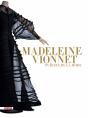Madeleine Vionnet : Puriste De La Mode - Preview