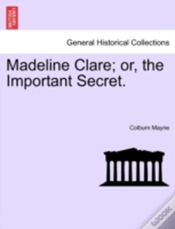 Capa do artigo Madeline Clare; Or, The Important Secret