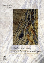 Madeline Diener Sculpture Et Mosaique