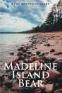 Madeline Island Bear - Preview