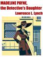 Madeline Payne, The Detective'S Daughter - Preview