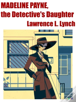 Capa do artigo Madeline Payne, The Detective'S Daughter