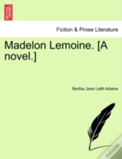Capa do artigo Madelon Lemoine. (A Novel.)