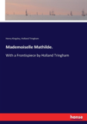 Mademoiselle Mathilde.