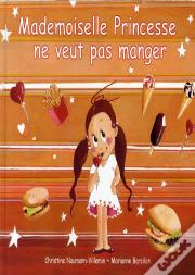 Mademoiselle Princesse Ne Veut Pas Manger