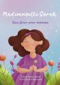 Mademoiselle Sarah Une Fleur Pour Maman - Preview