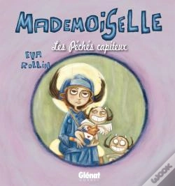 Capa do artigo Mademoiselle Tome 3 ; Les Péchés Capiteux