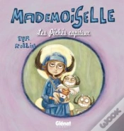 Capa do artigo Mademoiselle Tome 3 ; Les Péchés Capiteux