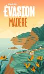 Madere - Guide Evasion - Preview