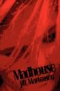 Madhouse - Preview