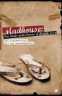 Madhouse - Preview