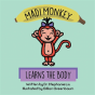 Madi Monkey Learns The Body - Preview