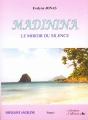Madinina Tome 1 : Le Miroir Du Silence - Preview