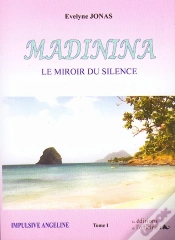 Capa do artigo Madinina Tome 1 : Le Miroir Du Silence