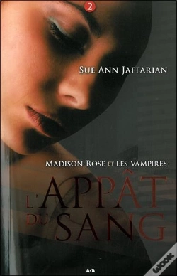 Capa do artigo Madison Rose Et Les Vampires - T.2 : L'Appat Du Sang