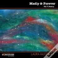 Madly And Forever