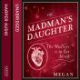 Madman'S Daughter - Preview