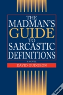 Capa do artigo Madman'S Guide To Sarcastic Definitions