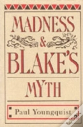 Madness And Blake'S Myth