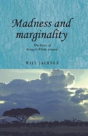 Madness And Marginality - Preview