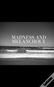 Capa do artigo Madness And Melancholy