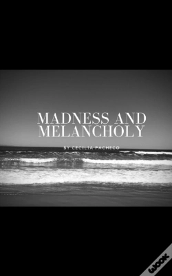 Capa do artigo Madness And Melancholy