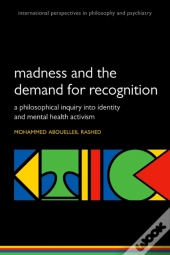 Madness And The Demand For Recognition