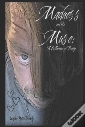 Madness And The Muse